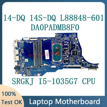 L88848-601 L88848-501 L88848-001 Alaplap HP 14-DQ 14S-DQ Laptop Alaplap DA0PADMB8F0 SRGKJ I5-1035G7 CPU 100% - ban Tesztelt OK